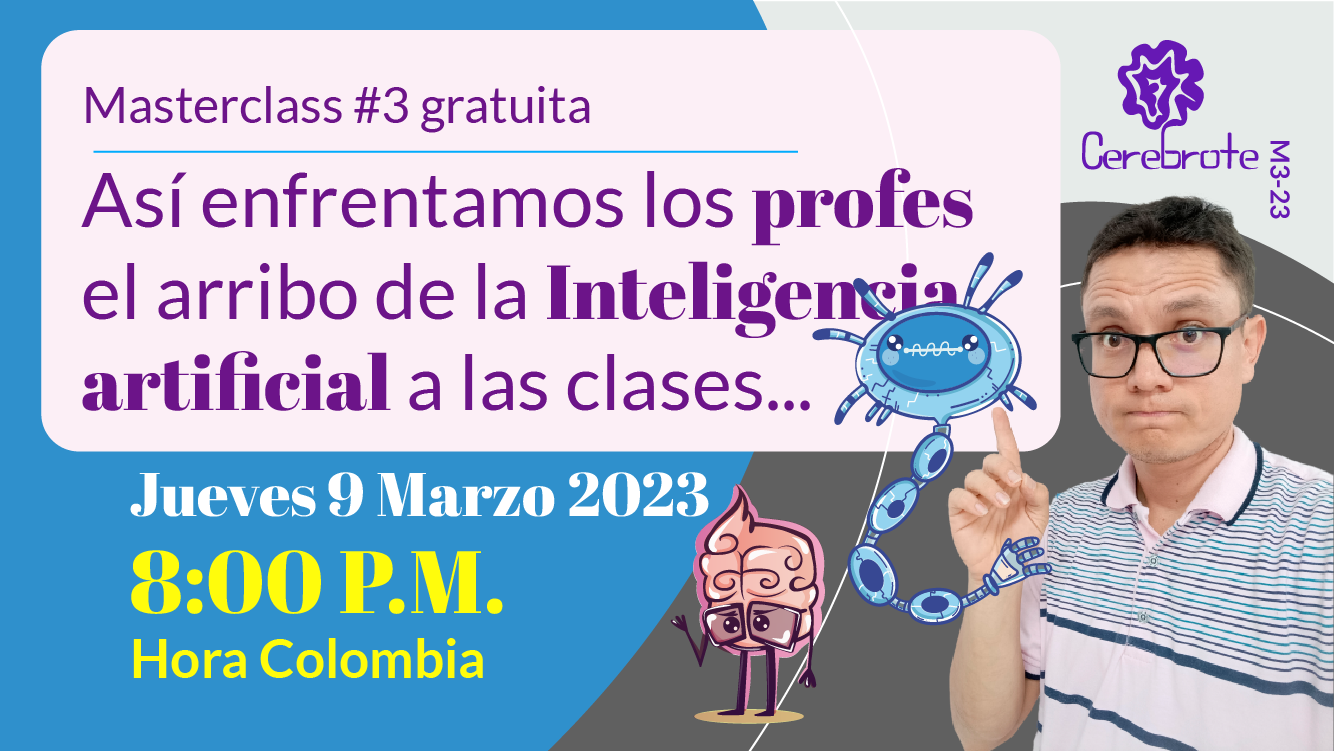  Así se puede enfrentar el arribo de la inteligencia artificial como apoyo en las clases de los profes latinos – Masterclass # 3